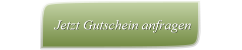 Jetzt Gutschein anfragen